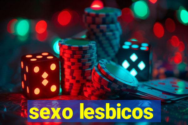 sexo lesbicos